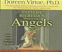 Past-Life Regression With the Angels (Audio CD, Abridged)