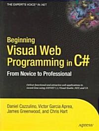 Beginning Visual Web Programming in C#: From Novice to Professional (Paperback)