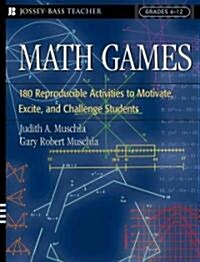 Math Games: 180 Reproducible Activities to Motivate, Excite, and Challenge Students Grades 6-12 (Paperback)