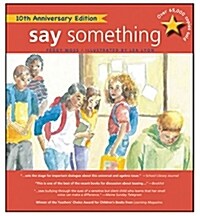 Say Something: 10th Anniversary Edition (Hardcover)