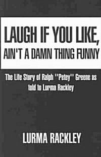 Laugh If You Like (Paperback)