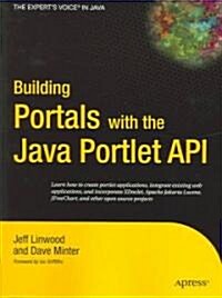 Building Portals with the Java Portlet API (Paperback, Softcover Repri)