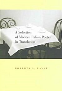 A Selection of Modern Italian Poetry in Translation (Paperback)