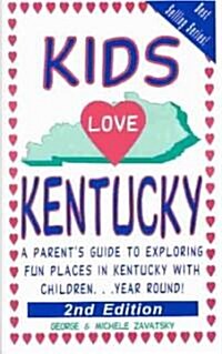 Kids Love Kentucky (Paperback, 2nd)