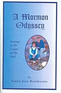 A Mormon Odyssey (Paperback)