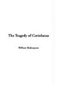 The Tragedy of Coriolanus (Hardcover)