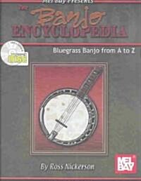 The Banjo Encyclopedia: Bluegrass Banjo from A to Z (Paperback)
