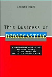 This Business of Broadcasting (Hardcover)