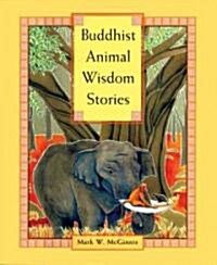 Buddhist Animal Wisdom Stories (Hardcover)