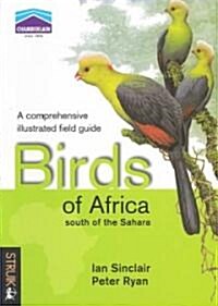 Birds of Africa South of the Sahara (Paperback)