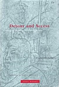 Detour and Access: Strategies of Meaning in China and Greece (Paperback)