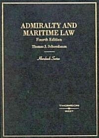 Admiralty and Maritime Law (Hardcover, 4th)