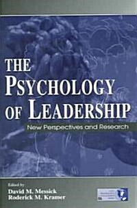 The Psychology of Leadership: New Perspectives and Research (Paperback, Perennial)