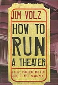 How to Run a Theater (Paperback)