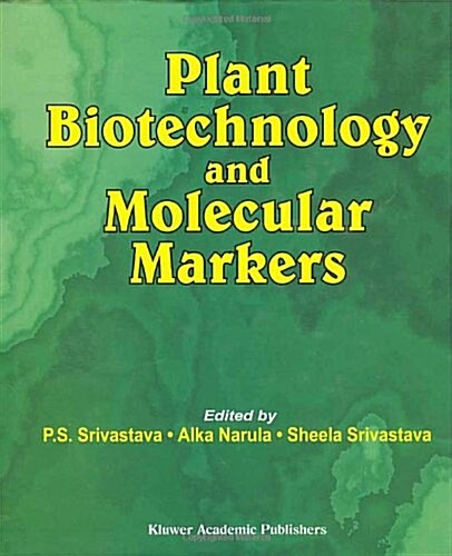 Plant Biotechnology and Molecular Markers (Hardcover)