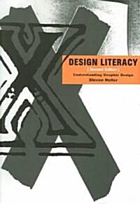 Design Literacy: Understanding Graphic Design (Paperback, 2)