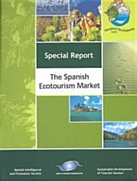 The Spanish Ecotourism Market (Paperback)