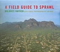 A Field Guide to Sprawl (Hardcover)
