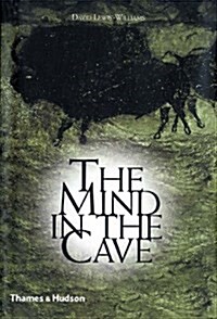 The Mind in the Cave : Consciousness and the Origins of Art (Paperback)