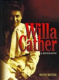 Willa Cather: A Biography (Library Binding)