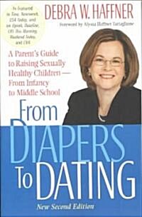 From Diapers to Dating (Paperback, 2nd)