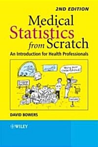 Medical Statistics from Scratch: An Introduction for Health Professionals (Paperback, 2, Revised)