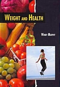 Weight and Health (Library)