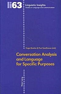 Conversation Analysis and Language for Specific Purposes (Paperback, 1st)