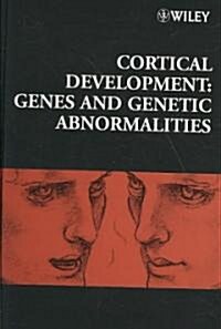 Cortical Development: Genes and Genetic Abnormalities (Hardcover)