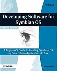 Developing Software for Symbian OS : A Beginners Guide to Creating Symbian OS V9 Smartphone Applications in C++ (Paperback, 2nd Edition)