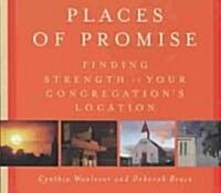 Places of Promise: Finding Strength in Your Congregations Location (Paperback)