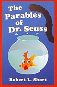The Parables of Dr. Seuss (Paperback)
