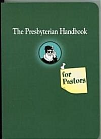 Presbyterian Handbook for Pastors (Paperback)