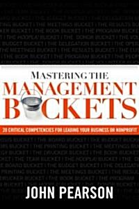 Mastering the Management Buckets (Hardcover)