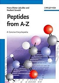 Peptides from A to Z: A Concise Encyclopedia (Hardcover)