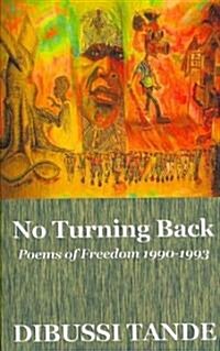 No Turning Back. Poems of Freedom 1990-1993 (Paperback)
