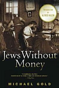 Jews Without Money (Paperback)