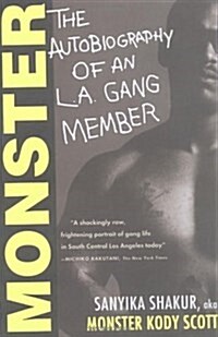 Monster: The Autobiography of an L.A. Gang Member (Paperback)