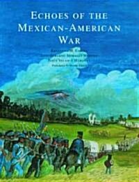 Echoes of the Mexican-American War (Paperback)