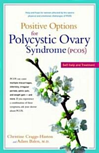 Positive Options for Polycystic Ovary Syndrome (Pcos): Self-Help and Treatment (Paperback)