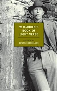 W. H. Audens Book of Light Verse (Paperback)