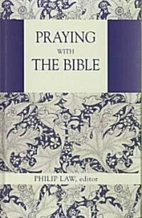 Praying with the Bible (Hardcover)