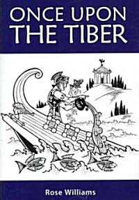 Once Upon the Tiber (Paperback)