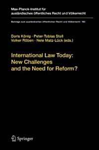 International Law Today: New Challenges and the Need for Reform? (Hardcover, 2008)