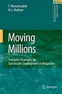 Moving Millions: Transport Strategies for Sustainable Development in Megacities (Hardcover)