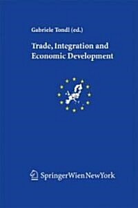 Trade, Integration and Economic Development (Paperback)