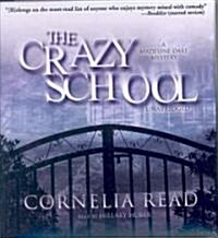 The Crazy School: A Madeline Dare Mystery (Audio CD)