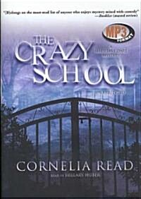 The Crazy School: A Madeline Dare Mystery (MP3 CD)