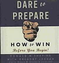 Dare to Prepare: How to Win Before You Begin! (Audio CD)
