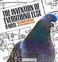 The Invention of Everything Else (Audio CD)